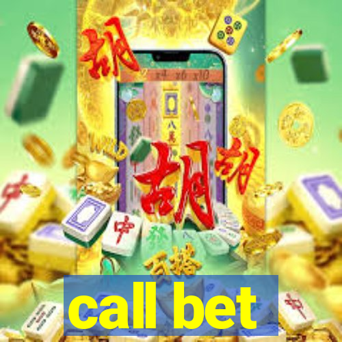 call bet